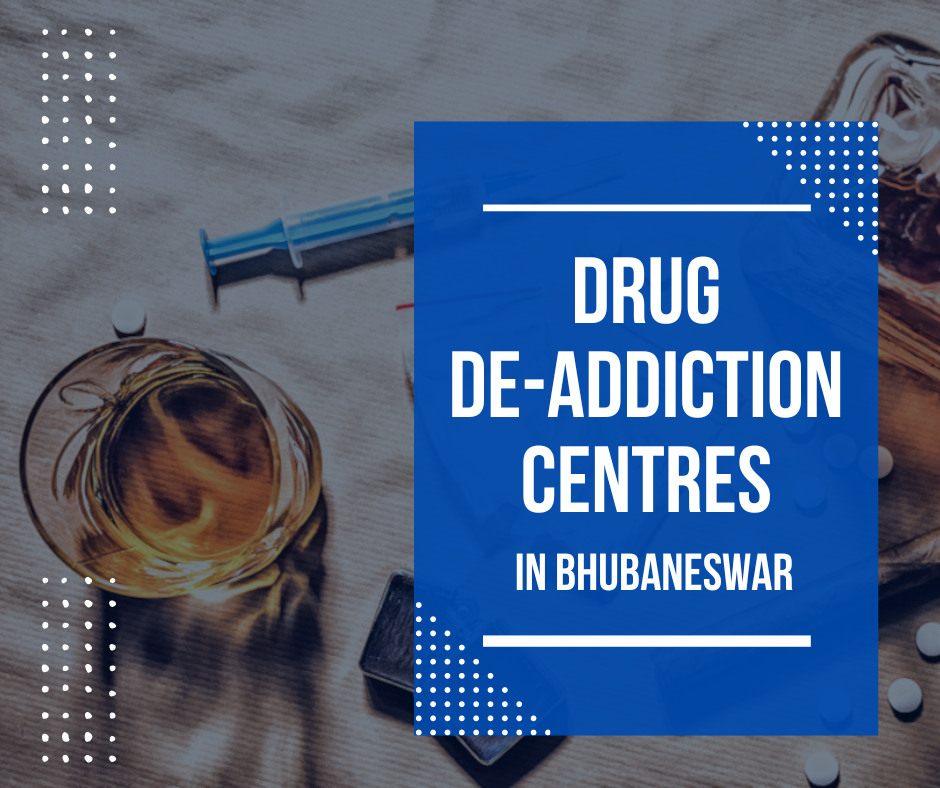 Drug De-Addiction Centres in Bhubaneswar
